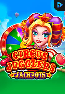 Bocoran RTP Circus Jugglers Jackpots di TOTOLOKA88 Generator RTP SLOT 4D Terlengkap